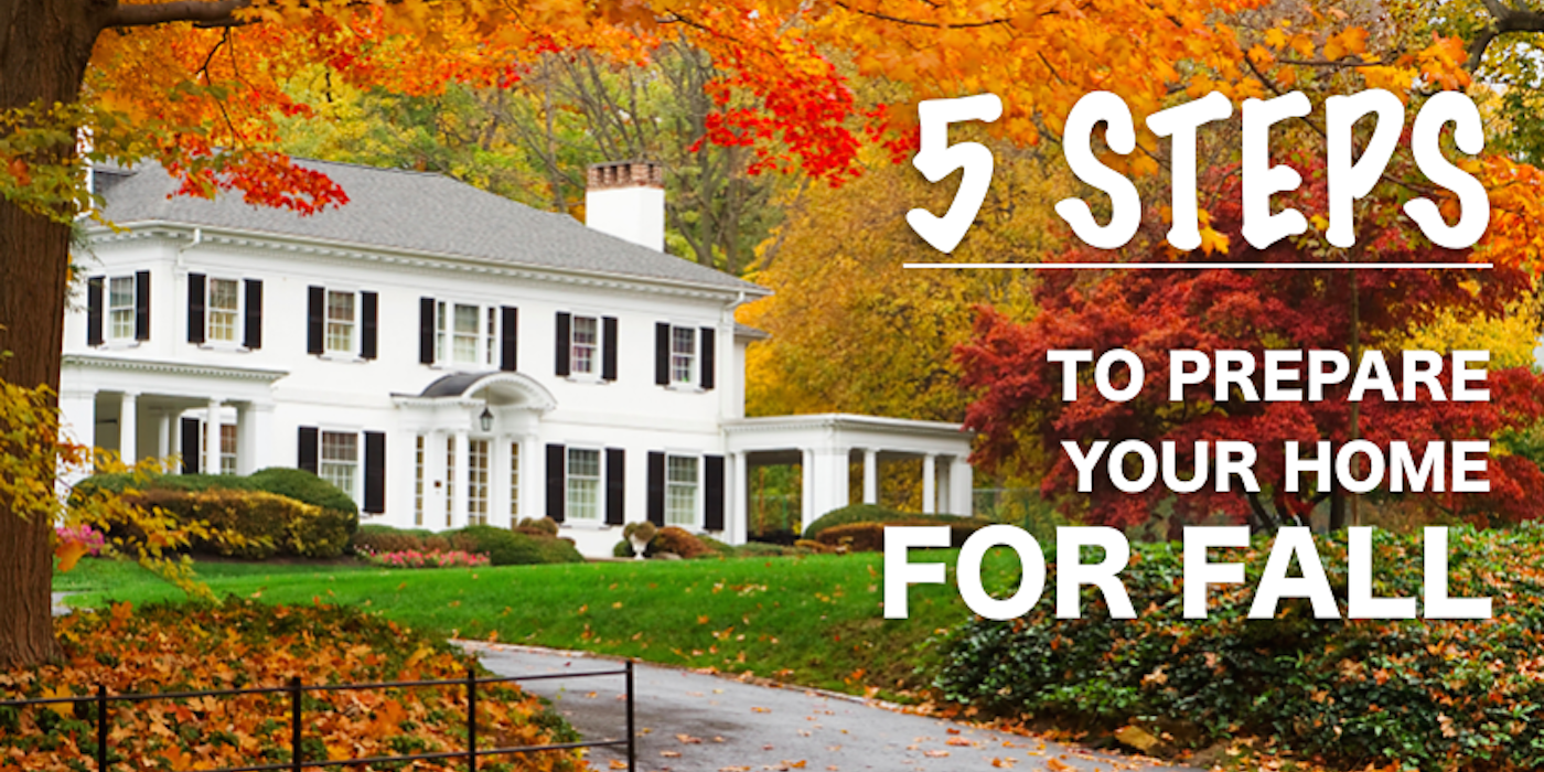 5-steps-to-prepare-your-home-for-fall
